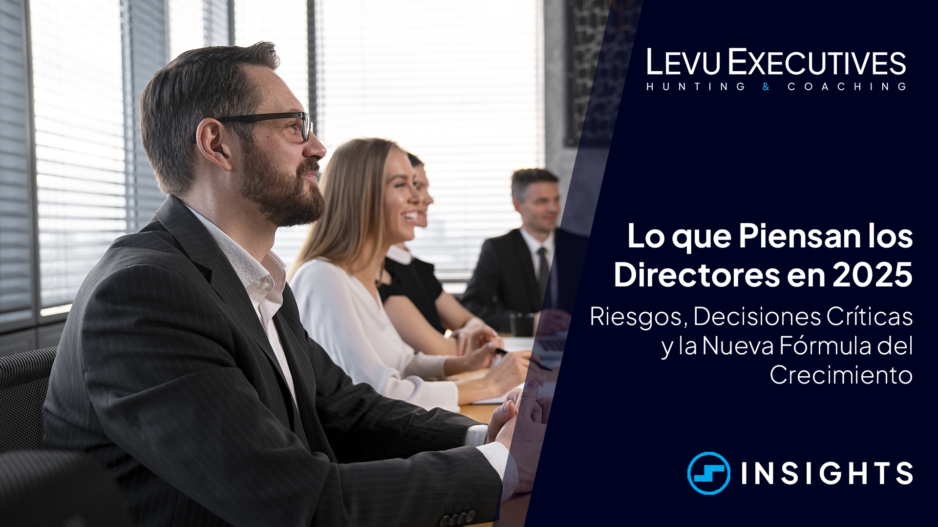 Lo que Piensan los Directores en 2025. Riesgos, Decisiones Críticas y la Nueva Fórmula del Crecimiento