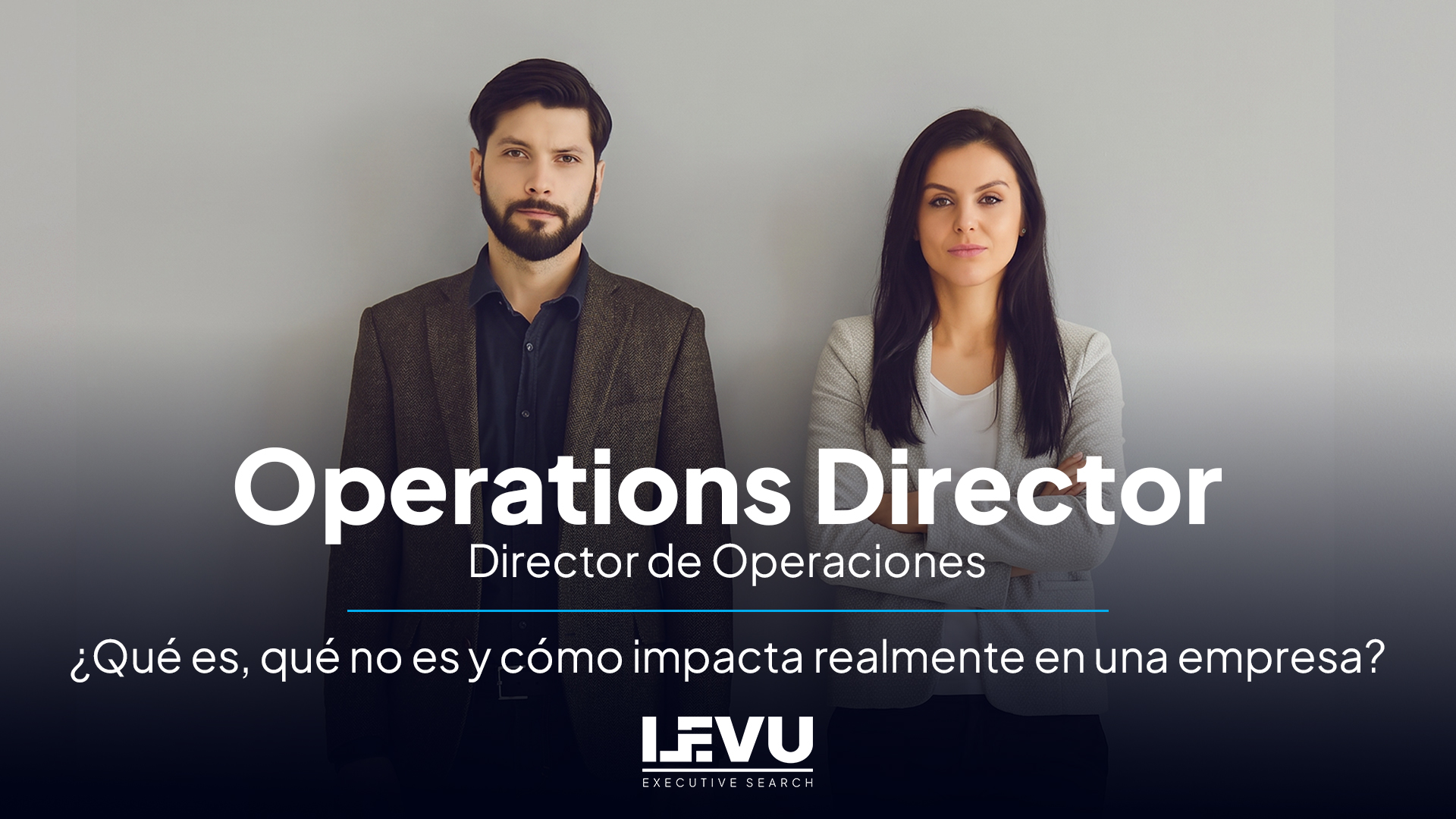 Operations Director – ¿Qué es, qué no es y cómo impacta realmente en una empresa?
