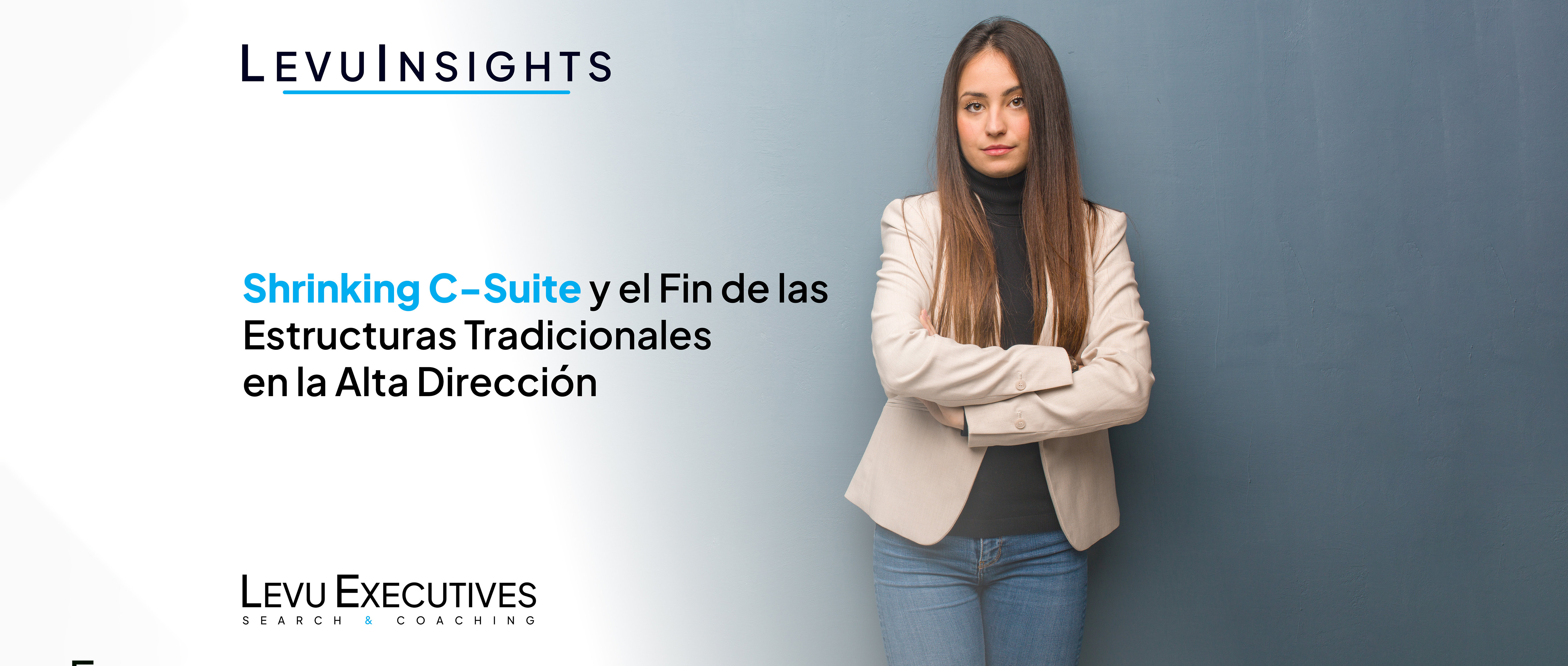 Shrinking C-Suite y el Fin de las Estructuras Tradicionales en la Alta Dirección